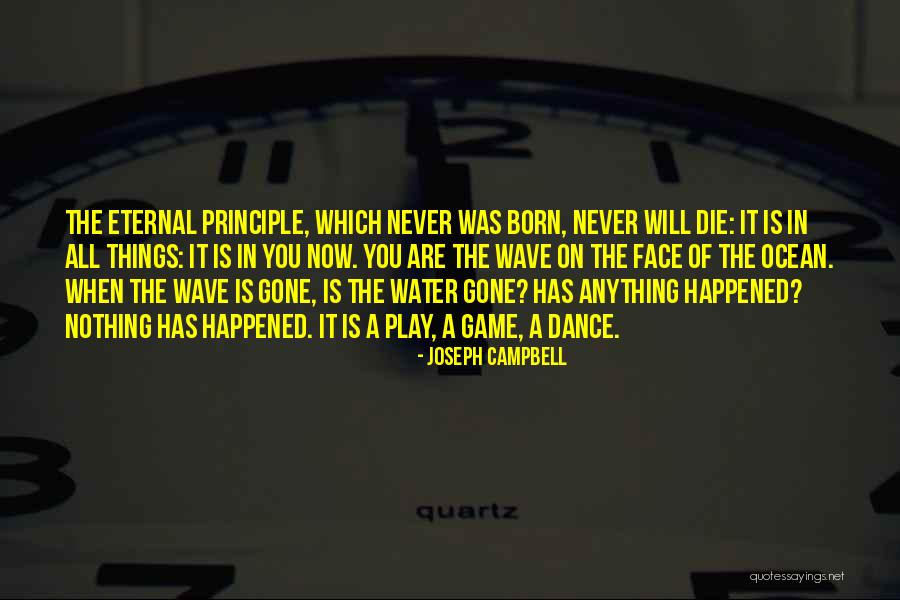 You Are The Ocean Quotes By Joseph Campbell You Are The Ocean Quotes By Joseph Campbell