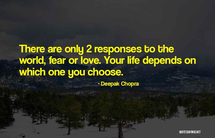 You Are The Only Love Quotes By Deepak Chopra You Are The Only Love Quotes By Deepak Chopra