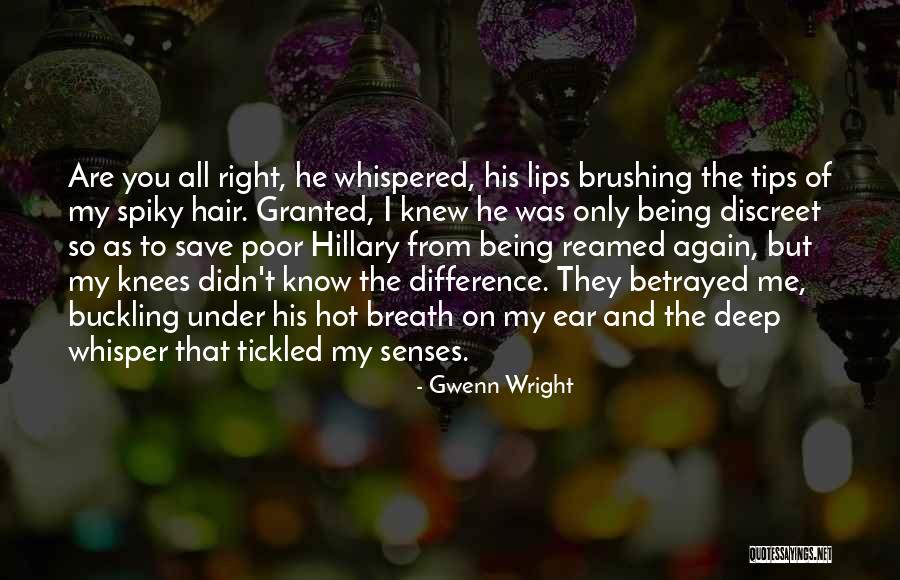 You Are The Only Love Quotes By Gwenn Wright You Are The Only Love Quotes By Gwenn Wright