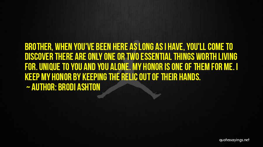 You Are The Only One For Me Quotes By Brodi Ashton