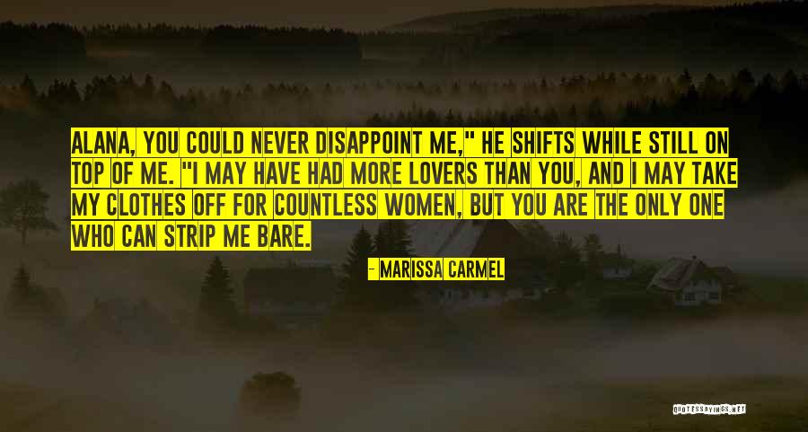 You Are The Only One For Me Quotes By Marissa Carmel