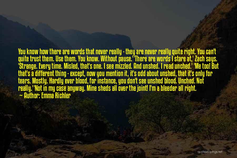 You Are The Only One I Trust Quotes By Emma Richler