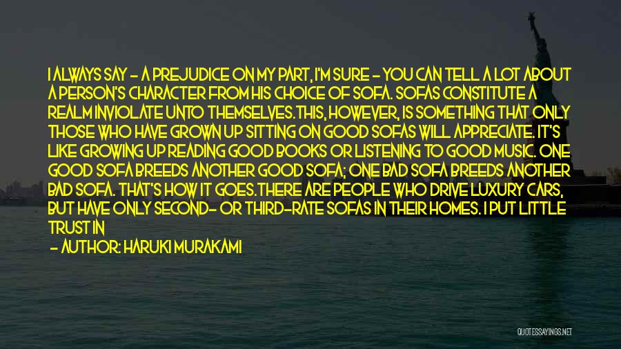 You Are The Only One I Trust Quotes By Haruki Murakami