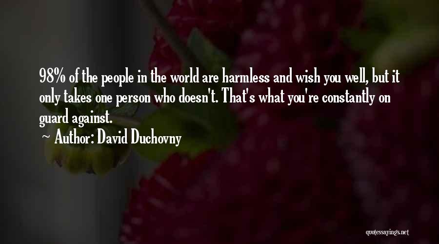 You Are The Only One Quotes By David Duchovny