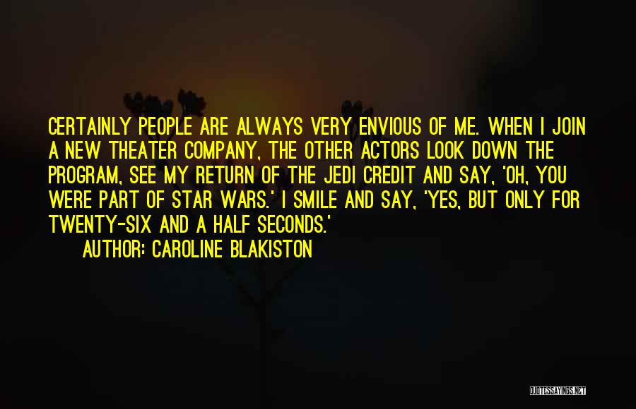 You Are The Other Half Of Me Quotes By Caroline Blakiston