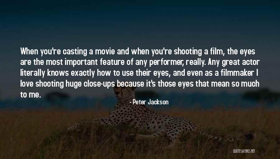 You Are The Performer Quotes By Peter Jackson You Are The Performer Quotes By Peter Jackson
