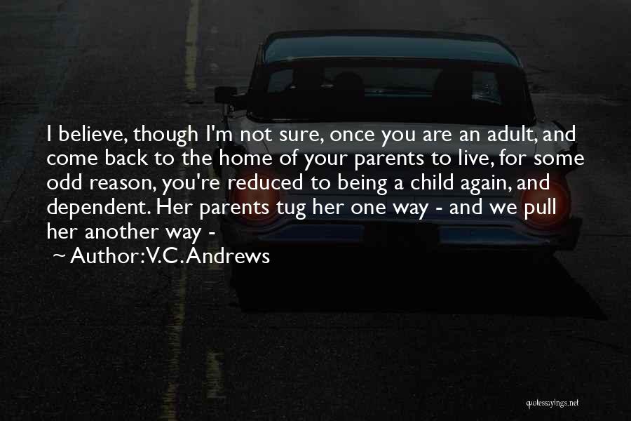 You Are The Reason To Live Quotes By V.C. Andrews