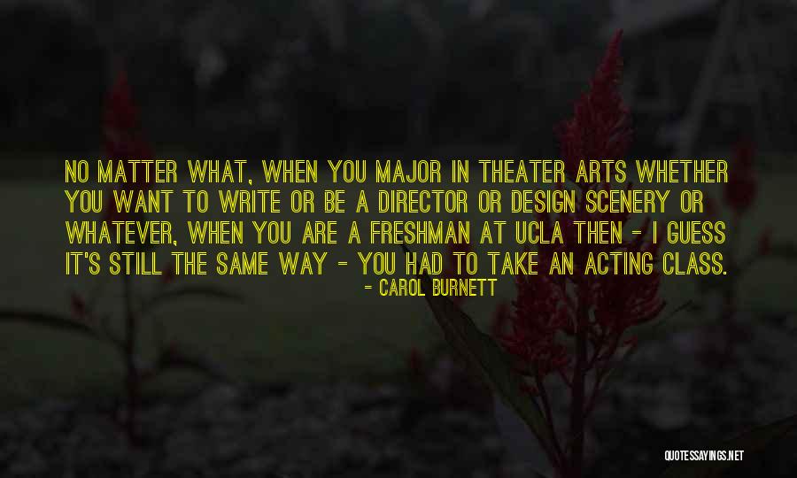 You Are The Scenery Quotes By Carol Burnett You Are The Scenery Quotes By Carol Burnett