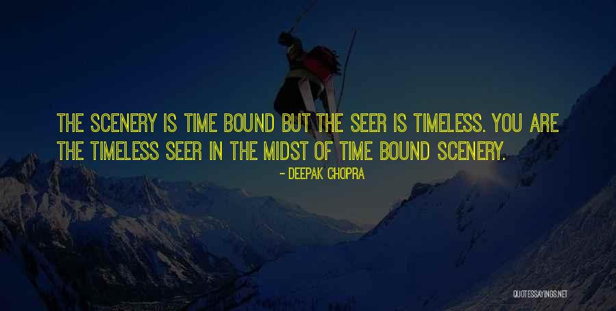 You Are The Scenery Quotes By Deepak Chopra You Are The Scenery Quotes By Deepak Chopra