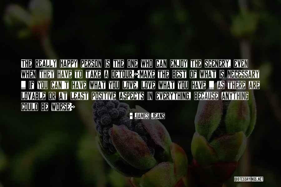 You Are The Scenery Quotes By James Jeans You Are The Scenery Quotes By James Jeans