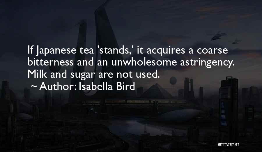 You Are The Sugar In My Tea Quotes By Isabella Bird