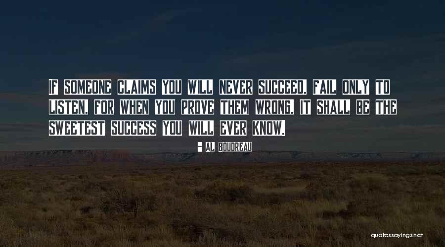 You Are The Sweetest Thing Quotes By Al Boudreau You Are The Sweetest Thing Quotes By Al Boudreau