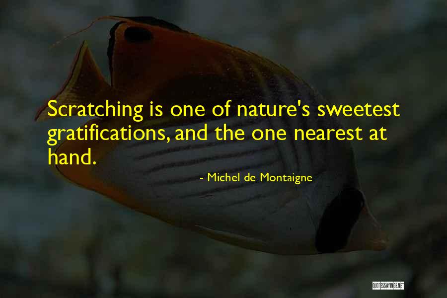 You Are The Sweetest Thing Quotes By Michel De Montaigne