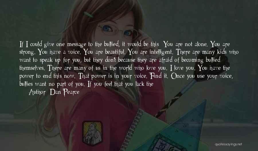 You Are The World Quotes By Dan Pearce
