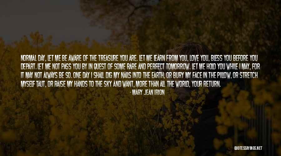 You Are The World To Me Love Quotes By Mary Jean Irion