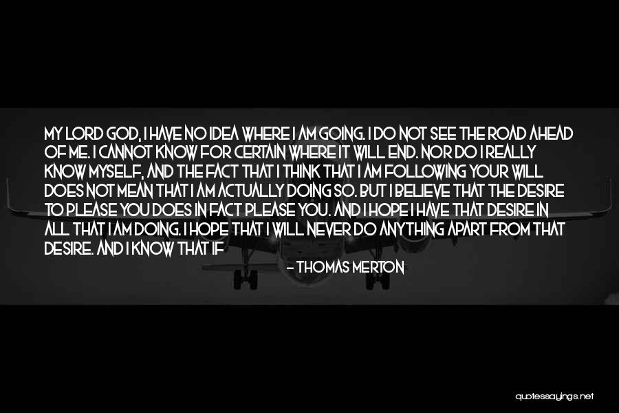 You Are Therefore I Am Quotes By Thomas Merton