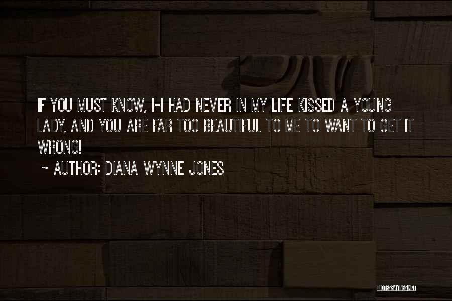 You Are Too Beautiful Quotes By Diana Wynne Jones