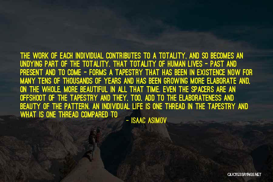 You Are Too Beautiful Quotes By Isaac Asimov