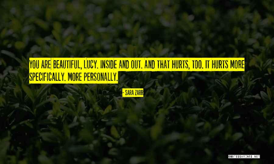 You Are Too Beautiful Quotes By Sara Zarr