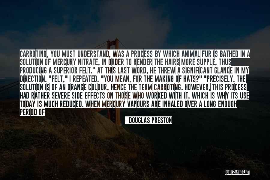 You Are Toxic Quotes By Douglas Preston You Are Toxic Quotes By Douglas Preston