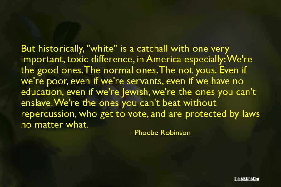 You Are Toxic Quotes By Phoebe Robinson You Are Toxic Quotes By Phoebe Robinson