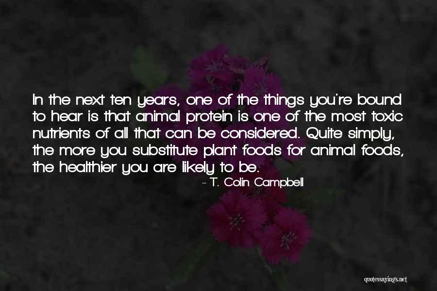 You Are Toxic Quotes By T. Colin Campbell You Are Toxic Quotes By T. Colin Campbell