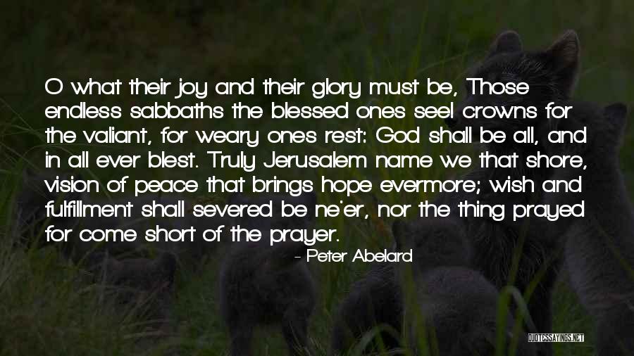 You Are Truly Blessed Quotes By Peter Abelard