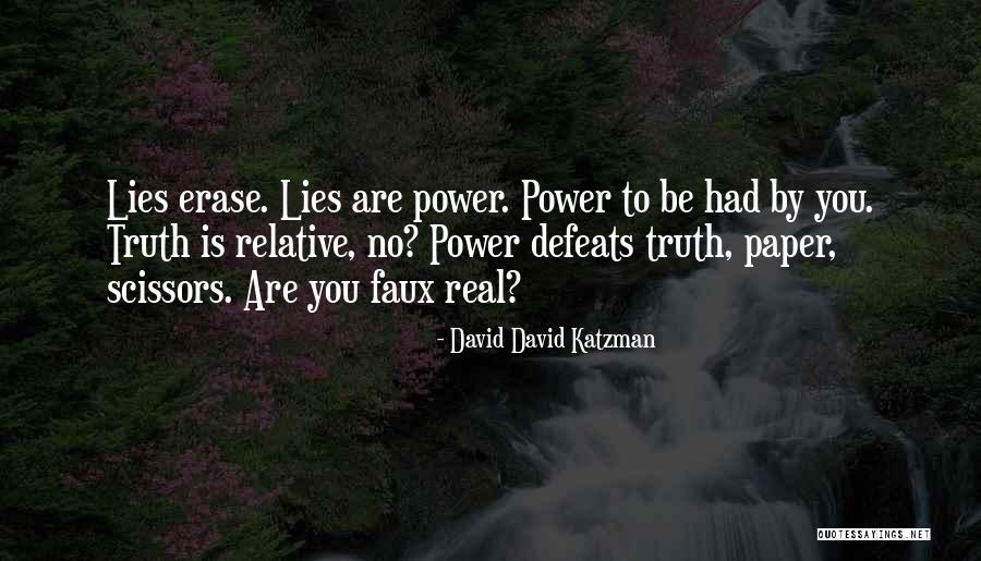 You Are Truth Quotes By David David Katzman You Are Truth Quotes By David David Katzman