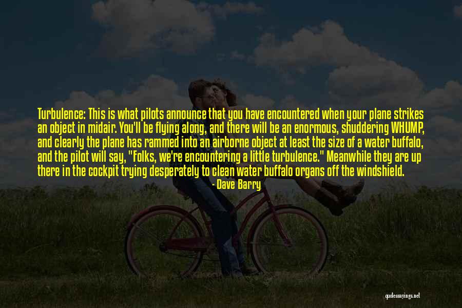 You Are Trying Quotes By Dave Barry You Are Trying Quotes By Dave Barry