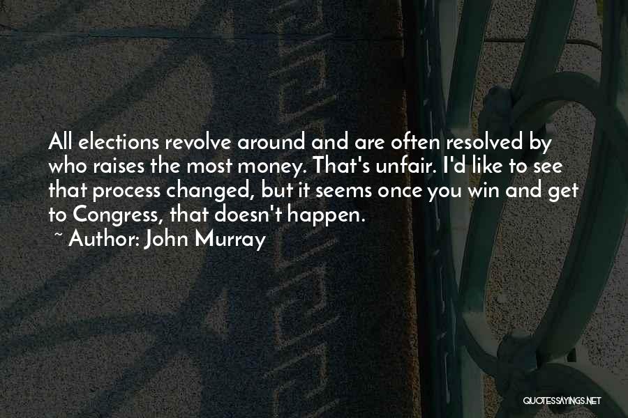 You Are Unfair Quotes By John Murray