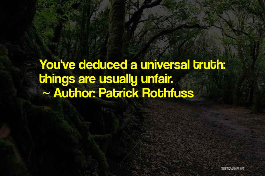 You Are Unfair Quotes By Patrick Rothfuss