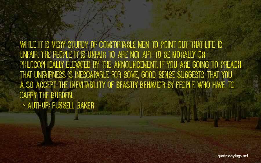 You Are Unfair Quotes By Russell Baker