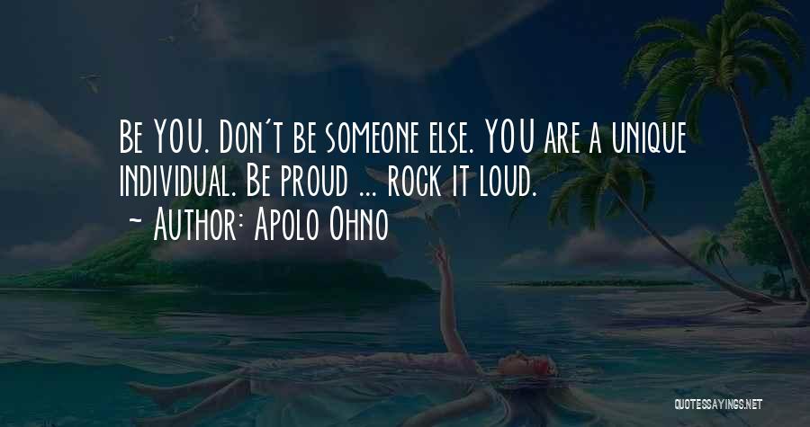 You Are Unique Quotes By Apolo Ohno