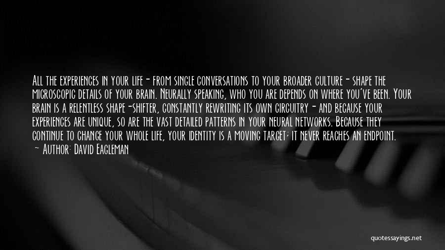 You Are Unique Quotes By David Eagleman