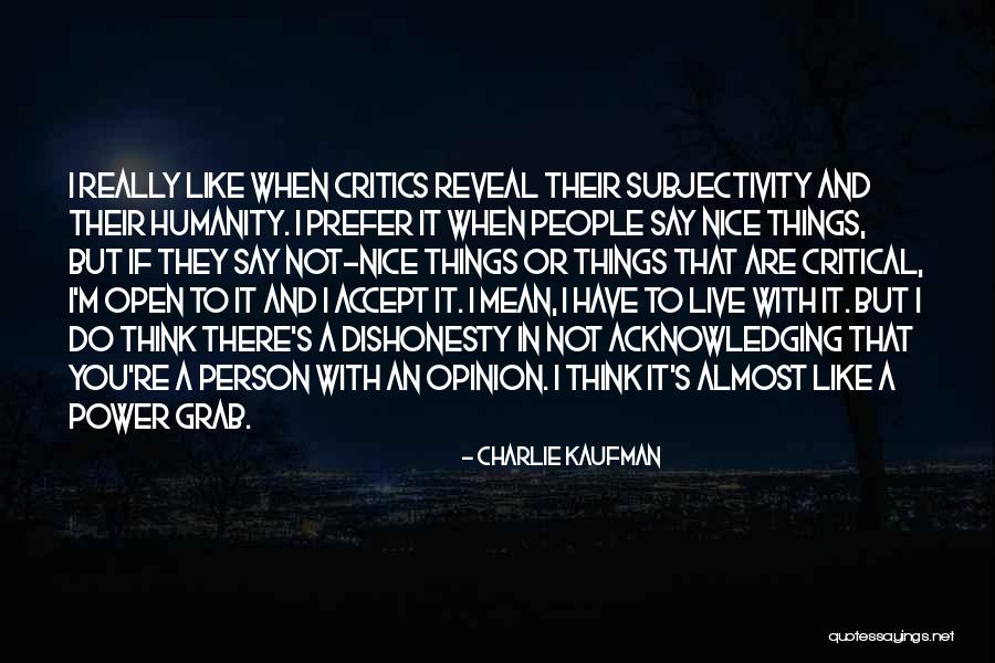 You Are Very Nice Person Quotes By Charlie Kaufman