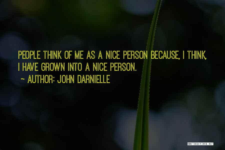 You Are Very Nice Person Quotes By John Darnielle