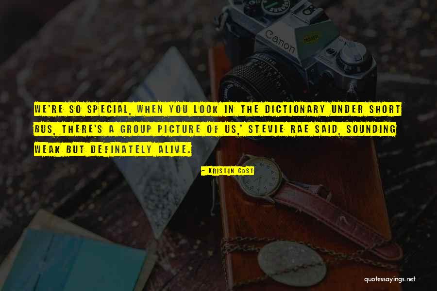 You Are Very Special To Me Picture Quotes By Kristin Cast You Are Very Special To Me Picture Quotes By Kristin Cast