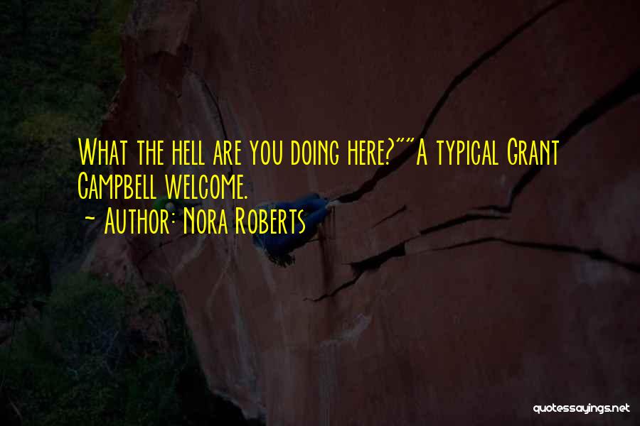 You Are Welcome Here Quotes By Nora Roberts