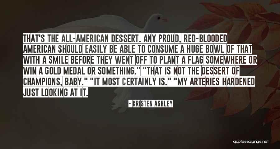 You Are What You Consume Quotes By Kristen Ashley You Are What You Consume Quotes By Kristen Ashley