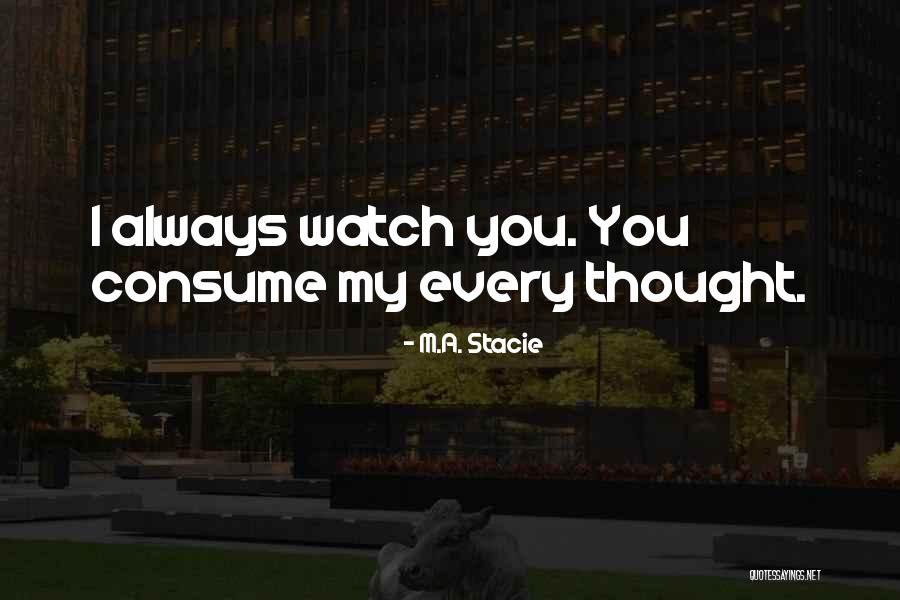 You Are What You Consume Quotes By M.A. Stacie You Are What You Consume Quotes By M.A. Stacie