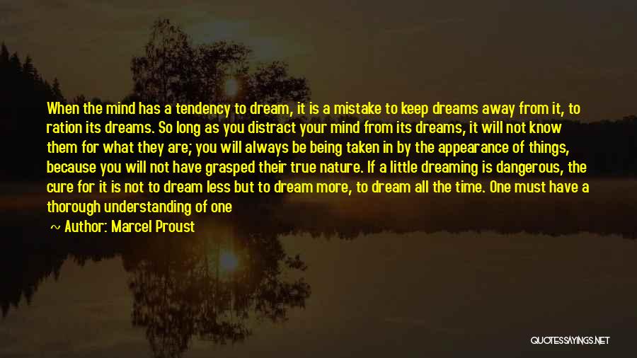 You Are What You Dream Quotes By Marcel Proust