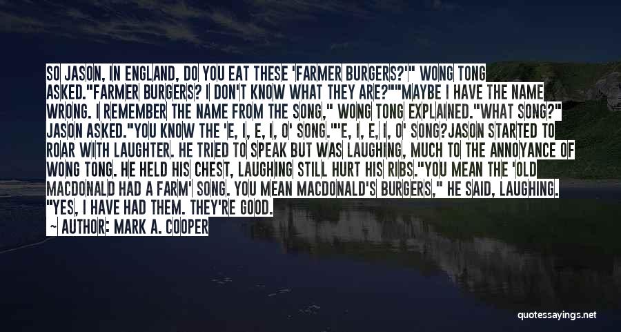 You Are What You Eat Funny Quotes By Mark A. Cooper