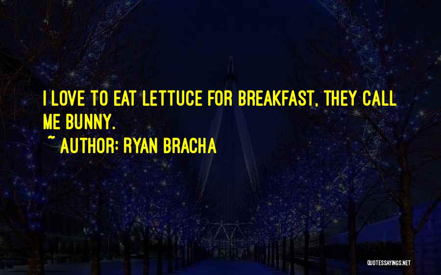 You Are What You Eat Funny Quotes By Ryan Bracha