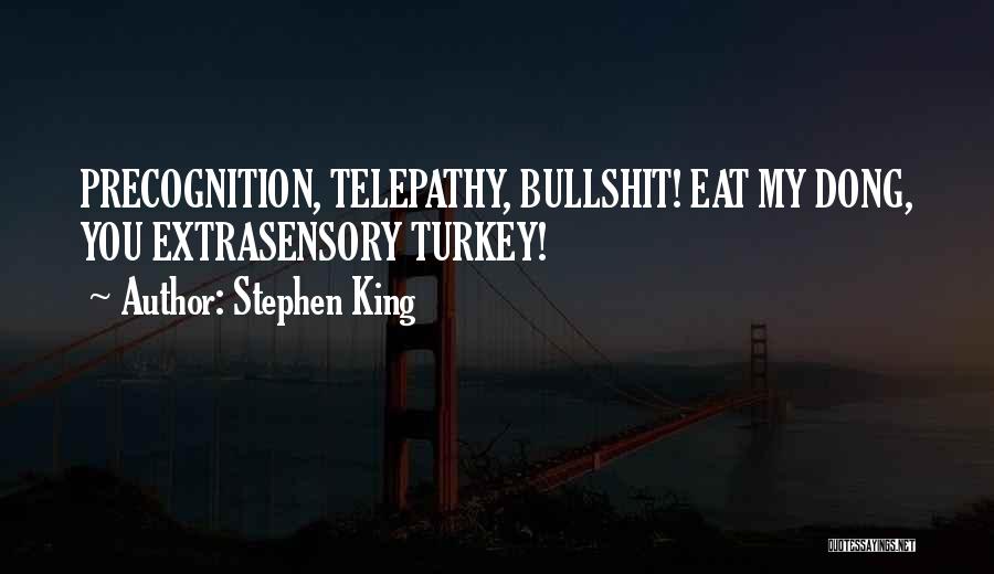 You Are What You Eat Funny Quotes By Stephen King