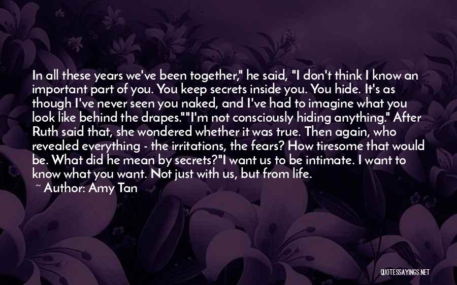 You Are What You Hide Quotes By Amy Tan