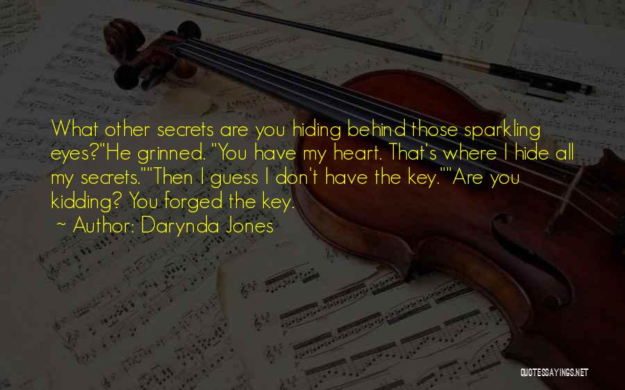 You Are What You Hide Quotes By Darynda Jones