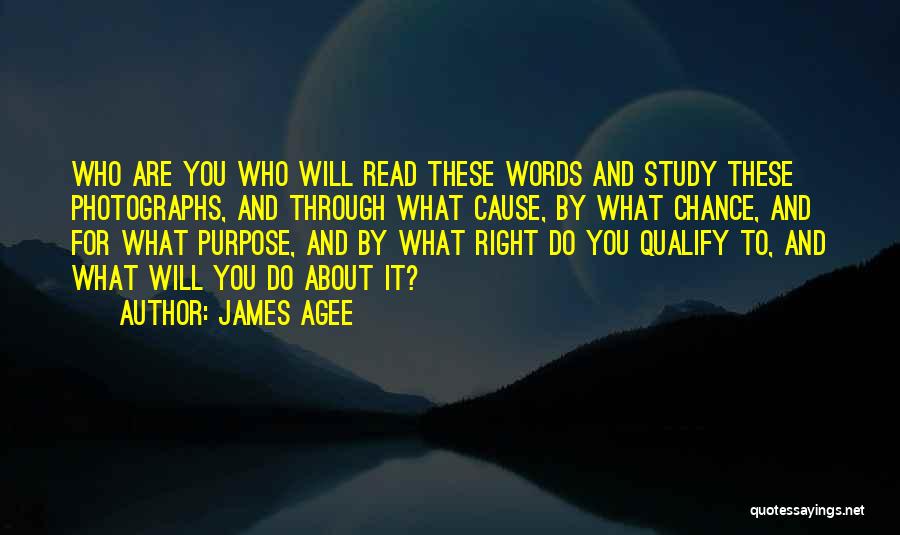 You Are What You Read Quotes By James Agee