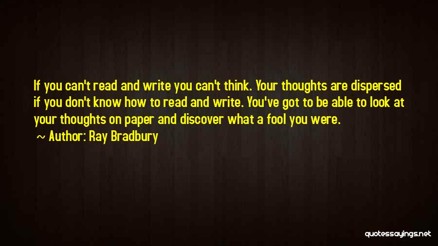 You Are What You Read Quotes By Ray Bradbury