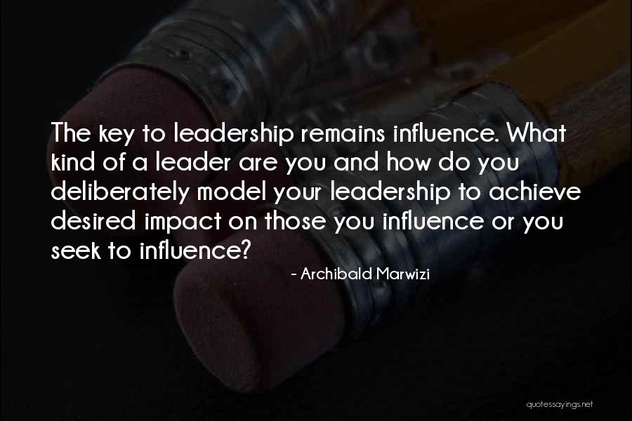 You Are What You Seek Quotes By Archibald Marwizi You Are What You Seek Quotes By Archibald Marwizi