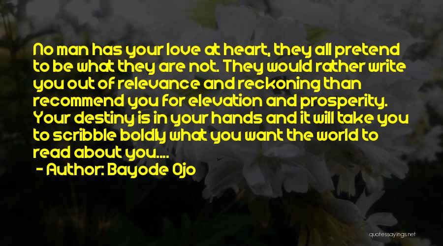 You Are What You Write Quotes By Bayode Ojo